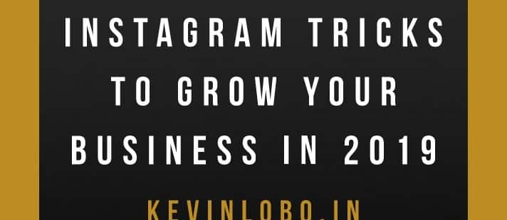 7 Instagram Tricks you should know to grow your Business in 2019